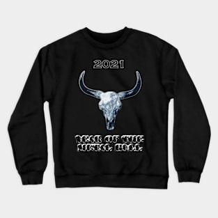 Year of the white metal bull Crewneck Sweatshirt